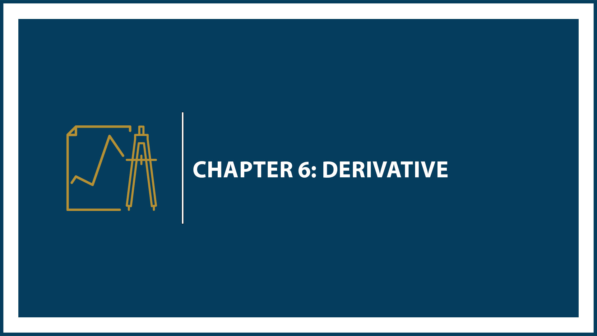 Chapter 6: Derivative